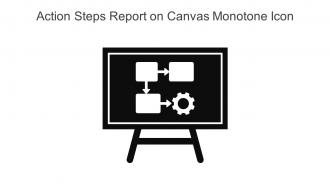 Action Steps Report On Canvas Monotone Icon In Powerpoint Pptx Png And Editable Eps Format