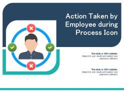 Action taken by employee during process icon