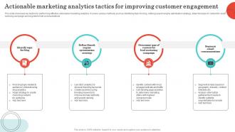 Actionable Marketing Analytics Tactics For Improving Customer Engagement