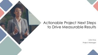 Actionable Project Next Steps To Drive Measurable Results PPT Template AT