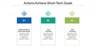 Actions achieve short term goals ppt powerpoint presentation summary graphic tips cpb