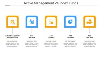 Active Management Vs Index Funds Ppt Powerpoint Presentation Layouts Introduction Cpb