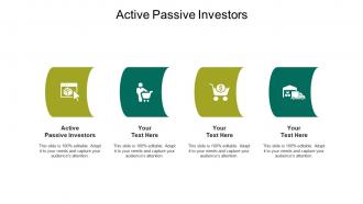 Active passive investors ppt powerpoint presentation show slides cpb