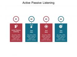 Active passive listening ppt powerpoint presentation outline templates cpb