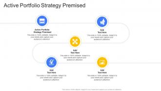 Active Portfolio Strategy Premised In Powerpoint And Google Slides Cpb