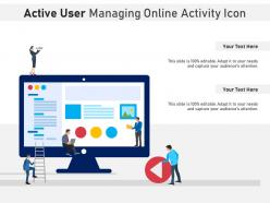 Active user managing online activity icon