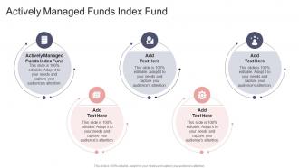 Actively Managed Funds Index Fund In Powerpoint And Google Slides Cpb