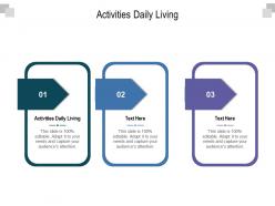 Activities daily living ppt powerpoint presentation styles inspiration cpb