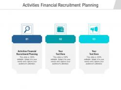 Activities financial recruitment planning ppt powerpoint presentation show guide cpb