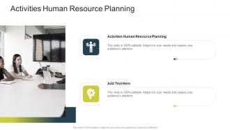 Activities Human Resource Planning In Powerpoint And Google Slides Cpb
