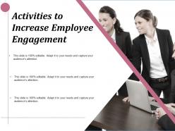 Activities to increase employee engagement ppt infographics example introduction