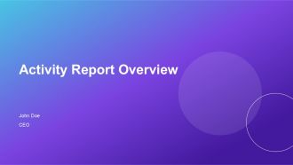 Activity Report Overview PPT Presentation AT