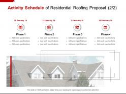 Activity schedule of residential roofing proposal ppt powerpoint presentation professional