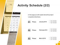 Activity Schedule Phase Ppt Powerpoint Presentation Slides Graphic Images