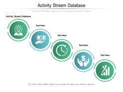 Activity stream database ppt powerpoint presentation ideas demonstration cpb