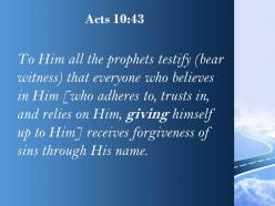 Acts 10 43 him receives forgiveness of sins powerpoint church sermon