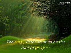 Acts 10 9 the city peter went up powerpoint church sermon