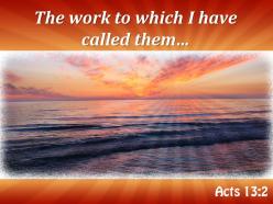 Acts 13 2 the work to which powerpoint church sermon