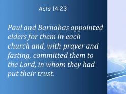 Acts 14 23 the lord in whom they had powerpoint church sermon