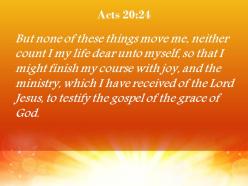 Acts 20 24 the good news of god grace powerpoint church sermon