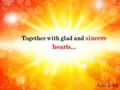 Acts 2 46 together with glad and sincere hearts powerpoint church sermon