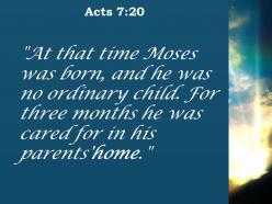 Acts 7 20 he was cared for in his powerpoint church sermon