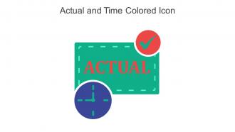 Actual And Time Colored Icon In Powerpoint Pptx Png And Editable Eps Format