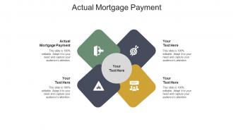 Actual mortgage payment ppt powerpoint presentation layouts templates cpb