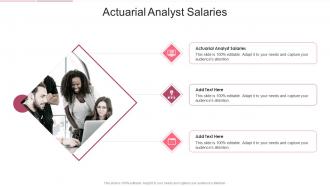 Actuarial Analyst Salaries In Powerpoint And Google Slides Cpb