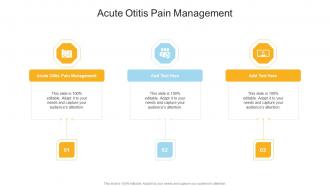 Acute Otitis Pain Management In Powerpoint And Google Slides Cpb