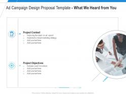 Ad campaign design proposal template what we heard from you ppt powerpoint smartart
