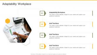 Adaptability Workplace In Powerpoint And Google Slides Cpb