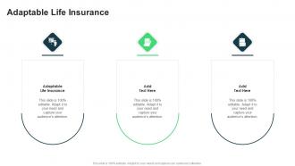 Adaptable Life Insurance In Powerpoint And Google Slides Cpb
