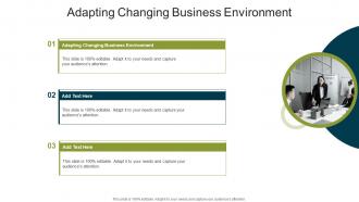 Adapting Changing Business Environment In Powerpoint And Google Slides Cpb