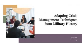 Adapting Crisis Management Techniques From Military History PPT PowerPoint ACP