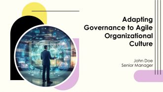 Adapting Governance To Agile Organizational Culture PPT Presentation AT