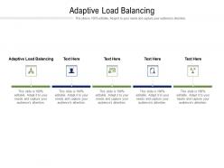Adaptive load balancing ppt powerpoint presentation samples cpb