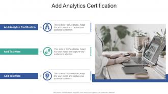 Add Analytics Certification In Powerpoint And Google Slides Cpb