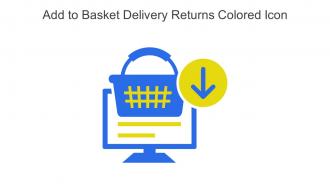 Add To Basket Delivery Returns Colored Icon In Powerpoint Pptx Png And Editable Eps Format