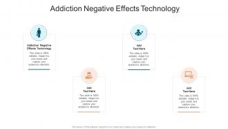Addiction Negative Effects Technology In Powerpoint And Google Slides Cpb