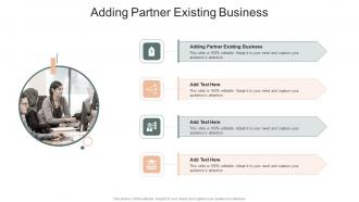 Adding Partner Existing Business In Powerpoint And Google Slides Cpb