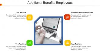 Additional Benefits Employees Ppt Powerpoint Presentation Gallery Graphics Download Cpb