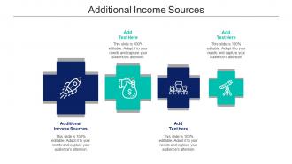 Additional Income Sources Ppt Powerpoint Presentation Professional Example Cpb