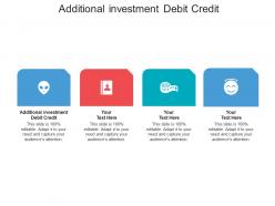 Additional investment debit credit ppt powerpoint presentation pictures themes cpb