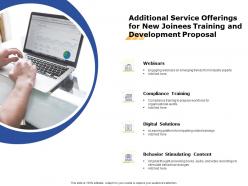 Additional Service Offerings For New Joinees Training And Development Proposal Ppt Grid