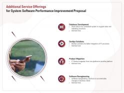 Additional service offerings for system software performance improvement proposal ppt inspiration