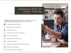 Additional Skills For Online Tutoring Ppt Powerpoint Presentation Layouts Graphic Images