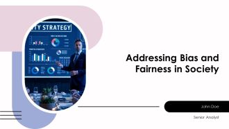 Addressing Bias And Fairness In Society PPT Outline AT