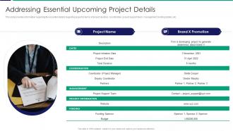 Addressing Essential Upcoming Project Details Ppt Summary Layouts