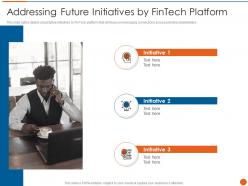 Addressing Future Initiatives By Fintech Platform Fintech Service Provider Investor Funding Elevator
